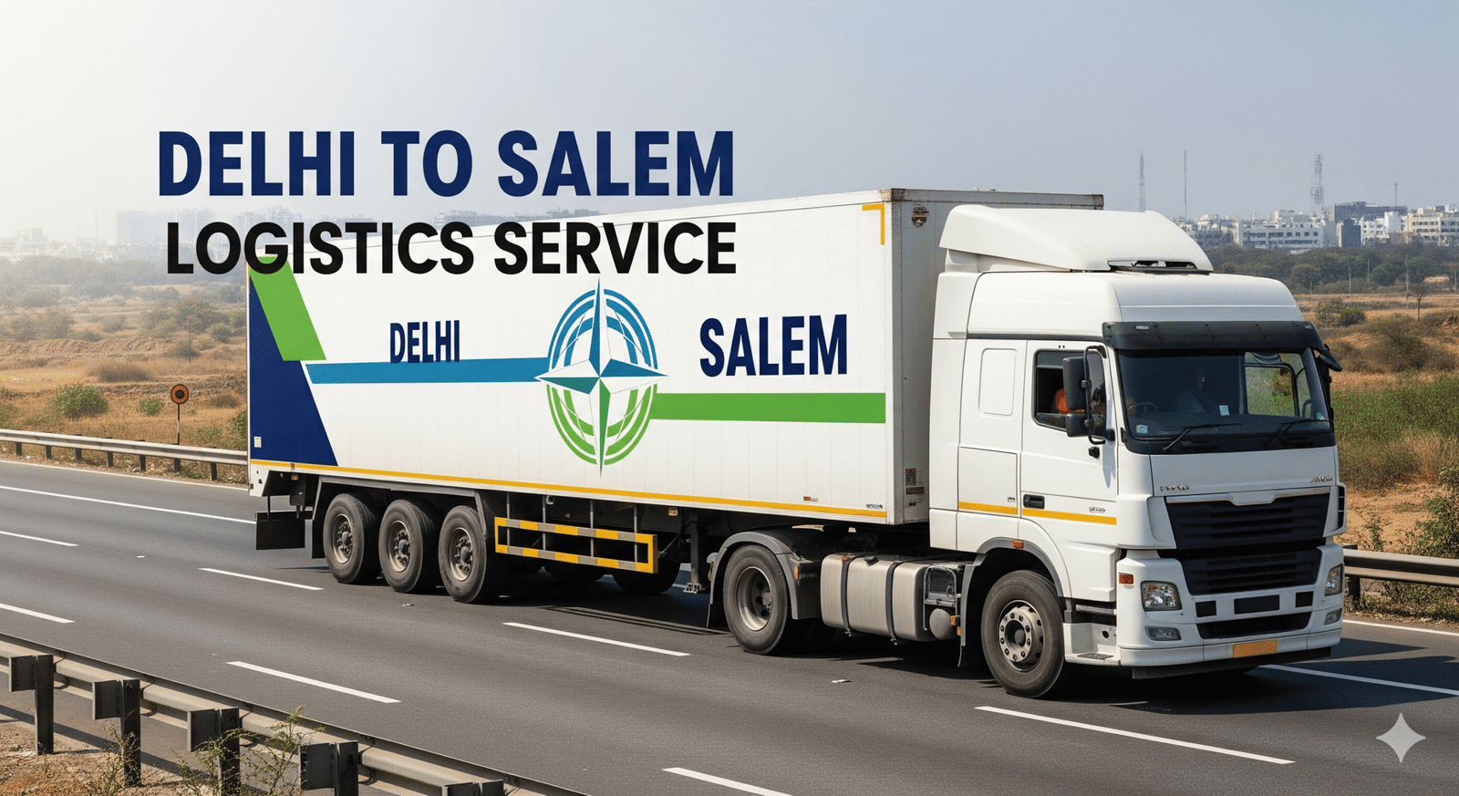 Delhi to Salem Logistics Service Fast, Reliable and Affordable Goods Transport